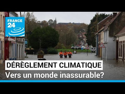 Dérèglement climatique: vers un Monde inassurable? • FRANCE 24