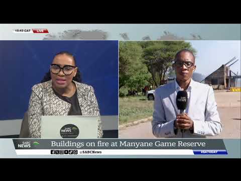 Buildings on fire at Manyane Game Reserve