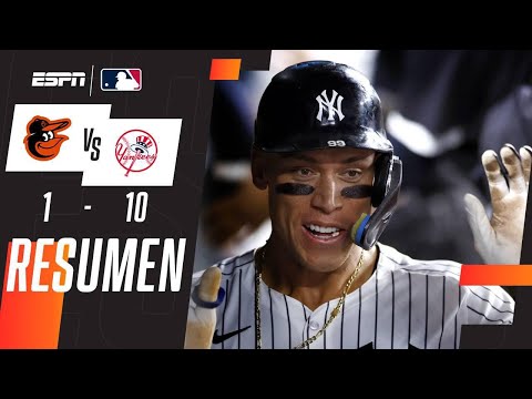 Resumen I Orioles 1-10 Yankees I MLB I Judge se luce ante Orioles