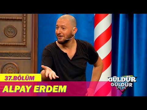 Stand Up - Alpay Erdem | Güldür Güldür Show 37. Bölüm