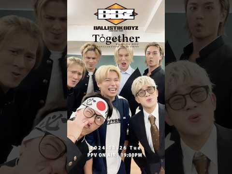 𝐁𝐀𝐋𝐋𝐈𝐒𝐓𝐈𝐊 𝐁𝐎𝐘𝐙 PPV OUT NOW🙌  -😜ver.- #Together #BBZ_SAYIT #BALLISTIKBOYZ