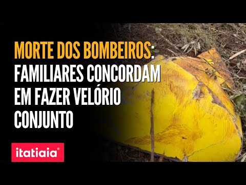 FAMILIARES DAS SEIS VÍTIMAS DA QUEDA DO HELICÓPTERO DOS BOMBEIROS FARÃO O VELÓRIO EM CONJUNTO