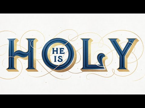 He Is Holy: 2019 National Conference