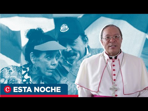 Monseñor Burgos: Gobierno de Ortega quedará en la historia como un régimen despótico