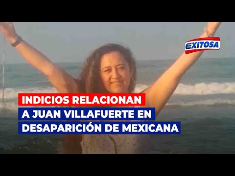 Indicios relacionan a Juan Villafuerte en desaparición de Mexicana