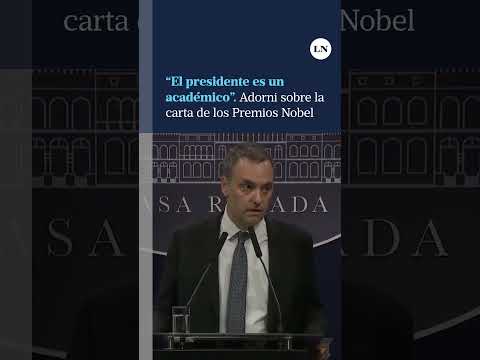 Adorni criticó la carta en defensa del Conicet de los Premios Nobel argentinos