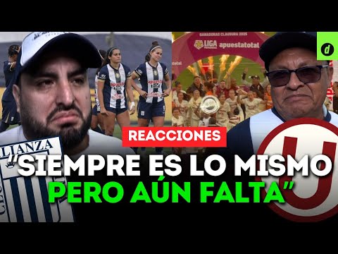 UNIVERSITARIO GANADOR DEL CLAUSURA FEMENINO EN MATUTE: REACCIONES de HINCHAS de ALIANZA LIMA | Depor