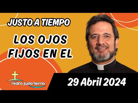 Evangelio de hoy Lunes 29 Abril 2024 | Padre Pedro Justo Berrío