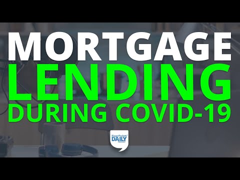 Mortgage Lending During COVID-19: What Homebuyers Need to Know | Daily Podcast