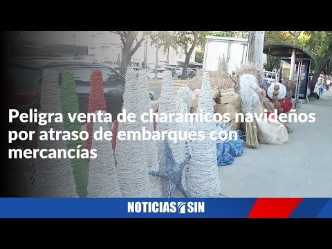 Peligra venta de charamicos navideños por atraso de embarques con mercancías