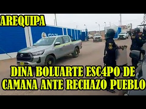 DINA BOLUARTE ABANDONO CAMANA RESGUARDADA POR CIENTOS DE POLICIAS MIENTRAA EL PUEBLO PROTESTABA..