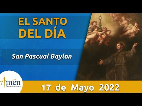 San Pascual Baylon l Domingo 17 de Mayo de 2020 l Padre Carlos Yepes