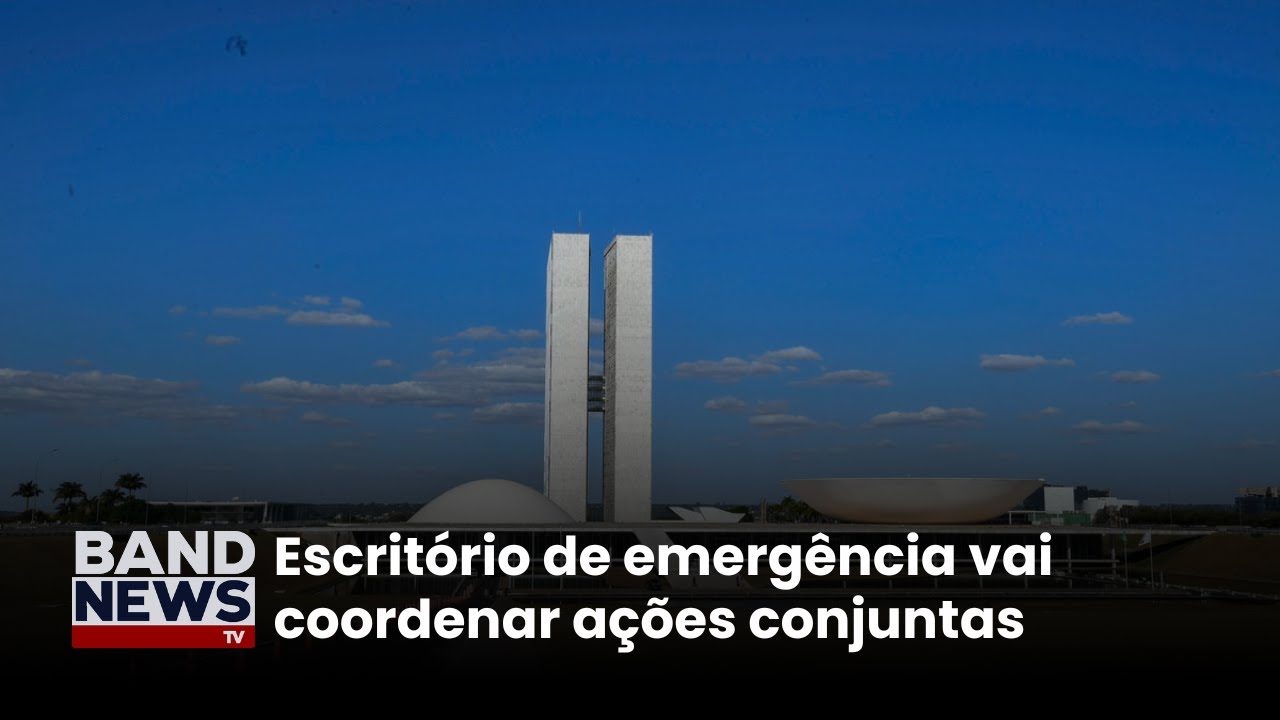 Escritório de emergência vai coordenar ações conjuntas | BandNews TV