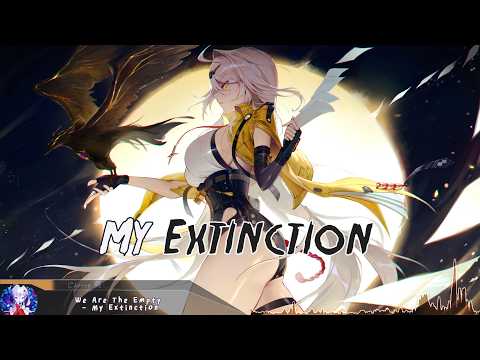Nightcore - My Extinction - (Lyrics)