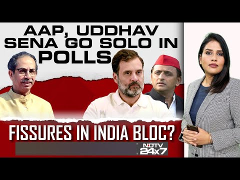 AAP, Uddhav Sena Go Solo In Polls: Fissures In INDIA Bloc?