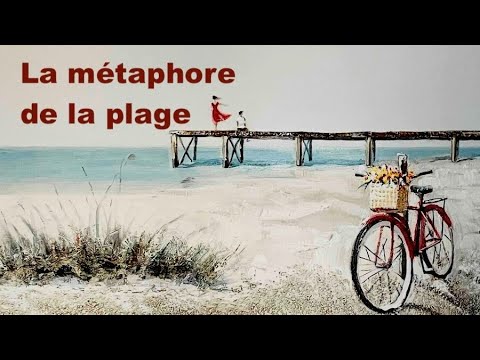 LA MÉTAPHORE DE LA PLAGE