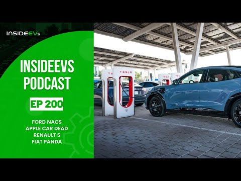 InsideEVs Podcast #200: Ford NACS, Apple Car Dead, Renault 5, Fiat Panda