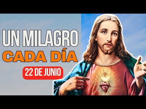 Oración Milagrosa al Sagrado Corazón de Jesús 22 de Junio