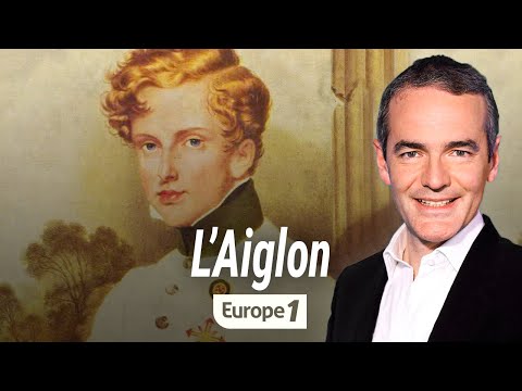 Au coeur de l'histoire : Napoléon II, dit L'Aiglon (Franck Ferrand)