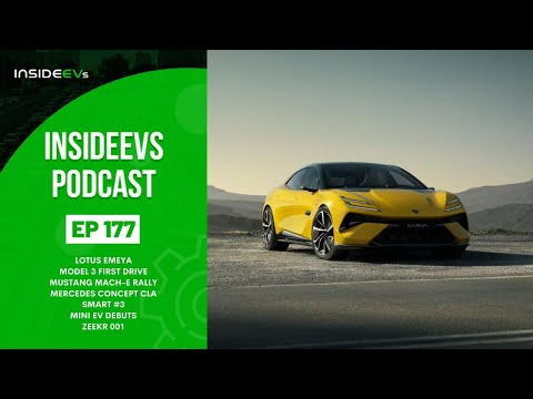 InsideEVs Podcast #177: Model 3 First Drive, Mach-E Rally, Concept CLA, Smart #3, Mini EV Debuts