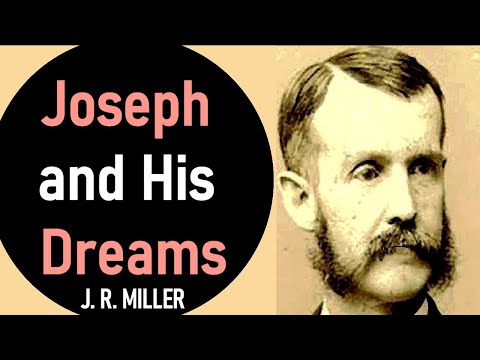 Joseph and His Dreams - J. R. Miller