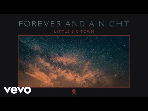 Little Big Town - Forever And A Night (Audio)