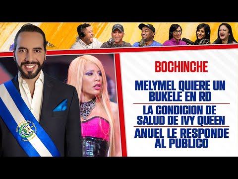 MELYMEL QUIERE UN BUKELE EN RD - LA SALUD DE IVY QUEEN - ANUEL LE RESPONDE AL PÚBLICO - El Bochinche