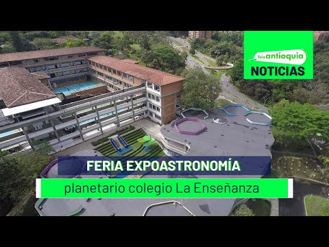 Feria Expoastronomía planetario colegio La Enseñanza - Teleantioquia Noticias
