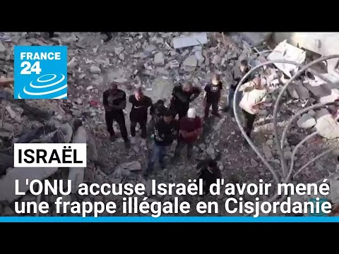 L'ONU condamne comme illégale la frappe d'Israël ayant fait 18 morts jeudi en Cisjordanie