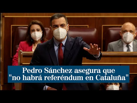 Pedro Sánchez se compromete a que no habrá referéndum de autodeterminación