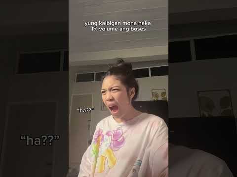 YUNG KAIBIGAN MO NA NAKA 1% ANG VOLUME ANG BOSES