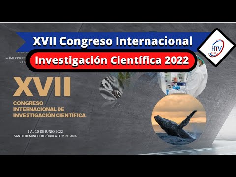Franklin García Fermín presenta XVII Congreso Internacional de Investigación Científica 2022