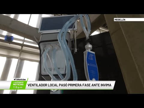 Ventilador local pasó primera fase ante Invima - Teleantioquia Noticias