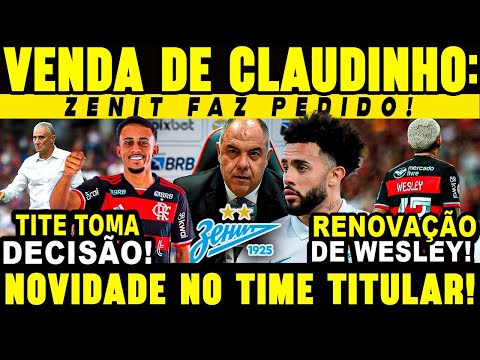 ZENIT VENDENDO CLAUDINHO PARA O FLA! RENOVAÇÃO DE WESLEY! TITE TOMA DECISÃO! URUGUAI ELIMINADO!