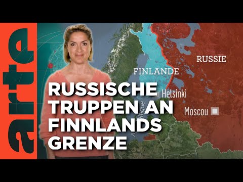 Finnland und Russland: Testet Putin die Nato? | Mit offenen Karten - Im Fokus | ARTE