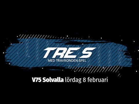 V75 Tre S Solvalla 8 februari