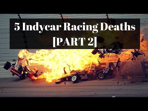 5 Indycar Racing Deaths [ PART 2 ]