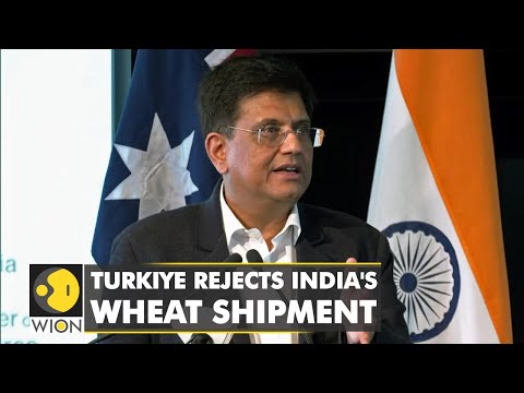 🌎Turkiye says no to 60,000-tonnes of wheat shipment from India | International News | WION