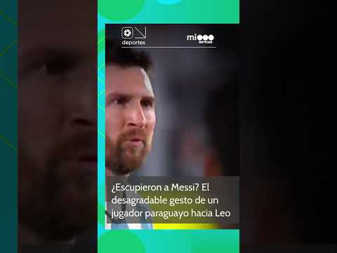 ¿Escupieron a Messi? El desagradable gesto de un jugador paraguayo