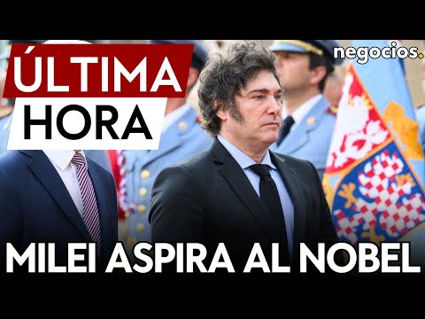 ÚLTIMA HORA | Milei cree que le darán el premio nobel de la economía si su plan de gobierno funciona