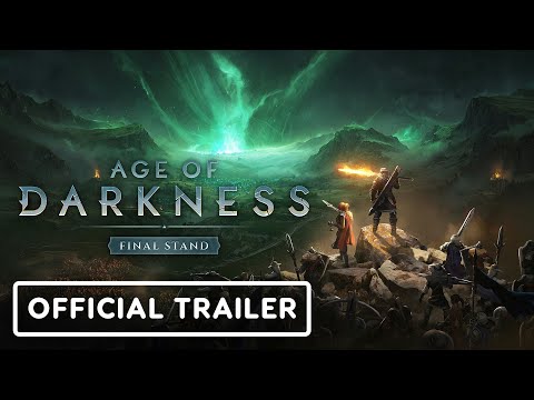 Age of Darkness: Final Stand – Exclusive Extended Launch Trailer