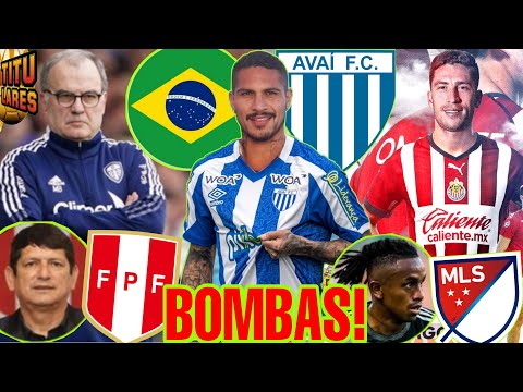 PAOLO GUERRERO al AVAÍ de BRASIL! BIELSA NUEVO TÉCNICO de PERÚ? OFICIAL: ORMEÑO a CHIVAS! REYNA MLS