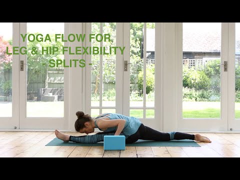 Yoga Flow For Leg & Hip Flexibility / Improve Your Splits 45 mins Yoga Flow For Leg & Hip Flexibility / Improve Your Splits 45 mins