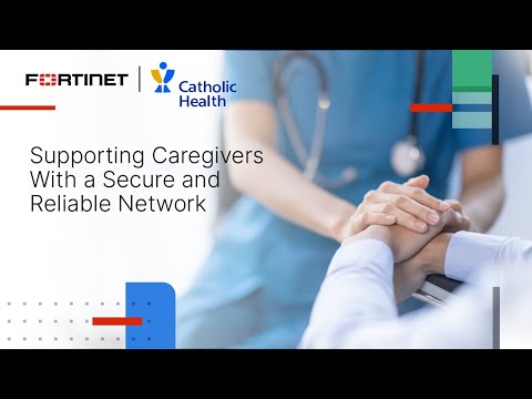 Fortinet Supports Compassionate Caregivers With a Secure and Reliable Network | Customer Stories