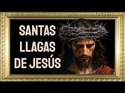?Oracion a la Santas Llagas de Jesús