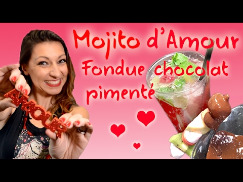 Spécial SAINT-VALENTIN: MOJITO d'amour et FONDUE au chocolat pimenté