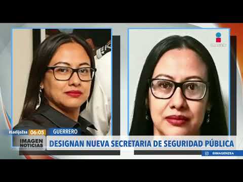 Designan a Jesús Castro como nueva secretaria de Seguridad Pública de Guerrero | Francisco Zea