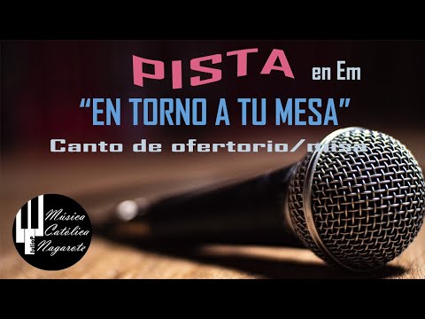 EN TORNO A TU MESA ofertorio Agustín Sánchez pista letra y acordes en Em