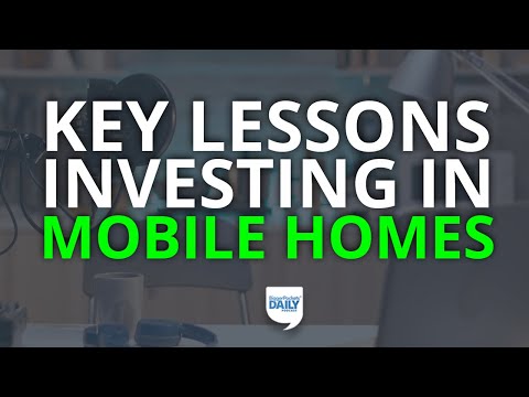 4 Key Lessons Learned From Investing in Mobile Homes | Daily Podcast