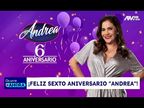 ¡'Andrea' está de aniversario! seis años llevando historias 100 % reales